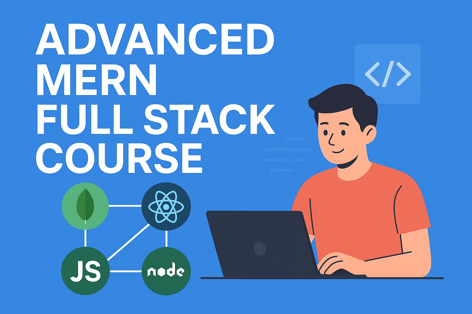 Advanced MERN Stack Developer